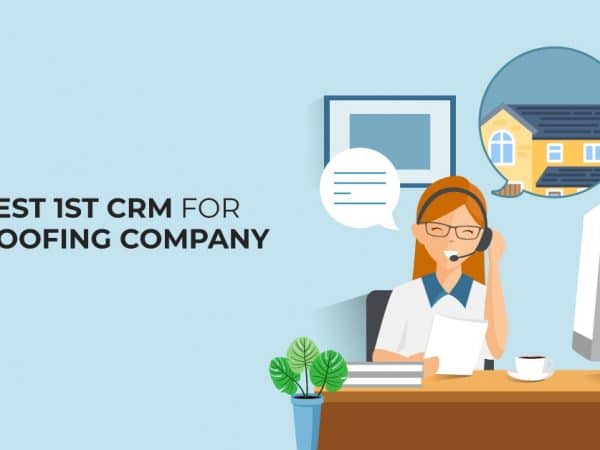 Roofing Contractors CRM Software