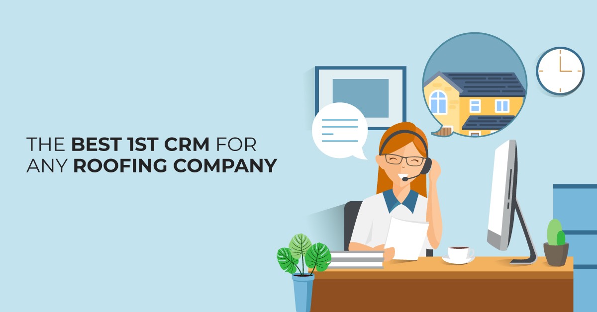 Roofing Contractors CRM Software