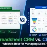 Spreadsheet vs CRM: Which Is Best for Managing Sales? Spreadsheet CRM vs CRM