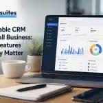 Affordable CRM for Small Business: What Features Actually Matter Affordable CRM for small businesses