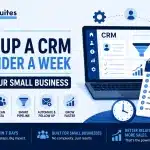 How to Set Up a CRM in Under a Week for Your Small Business How to Set Up a CRM in Under a Week for Your Small Business