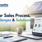 Solar Sales Process, Challenges & Solutions Solar Sales Process, Challenges & Solutions