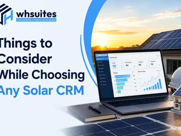 Things to Consider While choosing an solar CRM