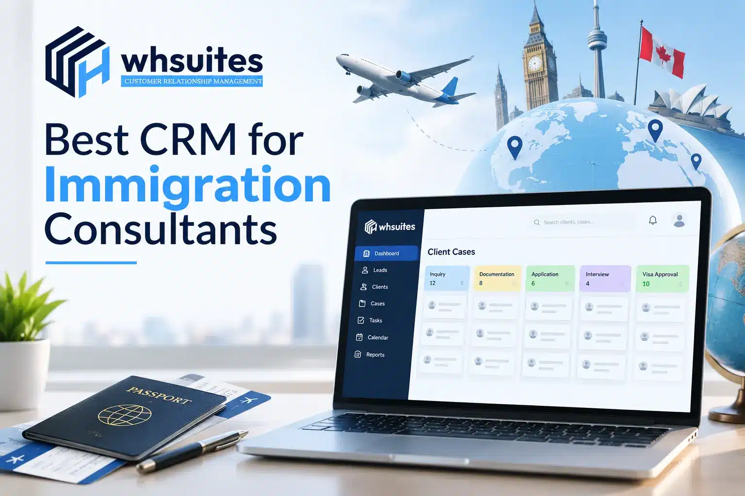 How CRM Helps Immigration Consultants Manage Client Case Stages Best CRM for Immigration Consultants