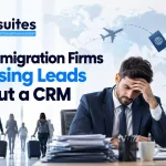 Why Immigration Firms Are Losing Leads Without a CRM Immigration Firms Are Losing Leads Without a CRM